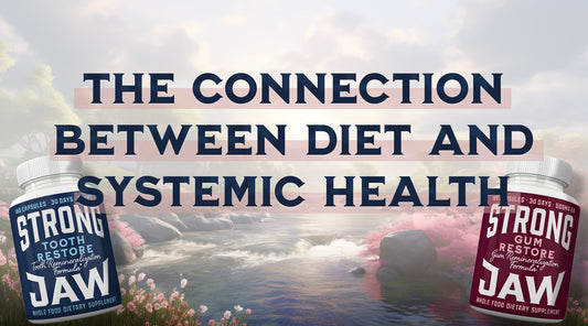 The Connection Between Diet and Systemic Health